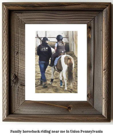 family horseback riding near me in Union, Pennsylvania